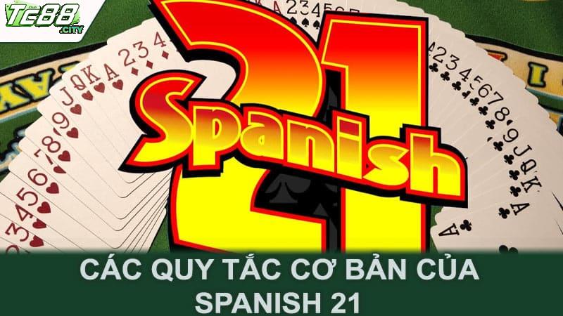 Các quy tắc cơ bản của Spanish 21