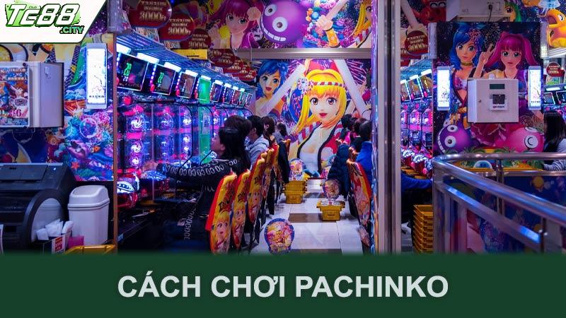 Cách chơi pachinko