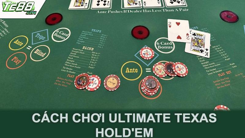 Cách chơi Ultimate Texas Hold'em