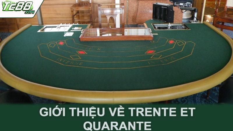 Giới thiệu về Trente et Quarante