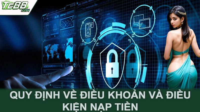 Quy định về điều khoản và điều kiện nạp tiền